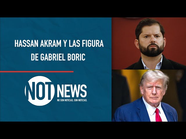 "Gabriel Boric podría aprender mucho de Donald Trump", Hassan Akram | #NotNews