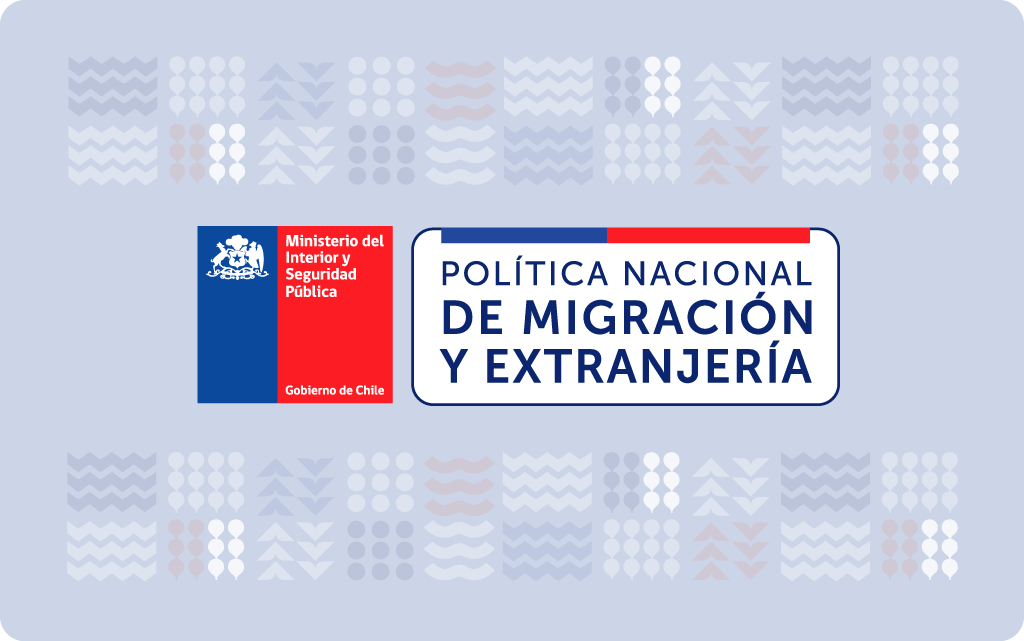 Gobierno de Chile presenta la Política Nacional de Migración y Extranjería