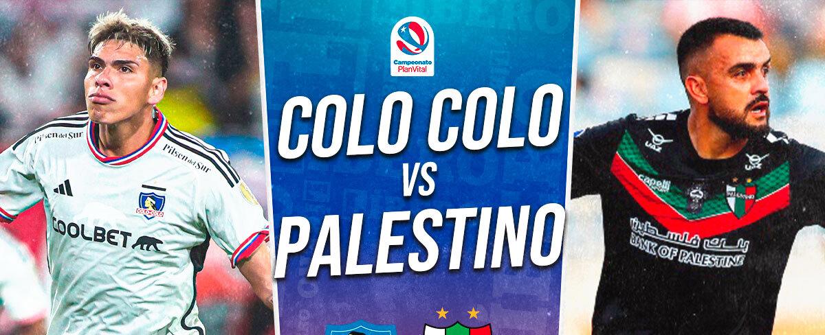 Colo Colo vs Palestino EN VIVO via TNT Sports gratis por el Campeonato Nacional Chile cuando juega el cacique que canal transmite y donde ver futbol chileno alineaciones lbev