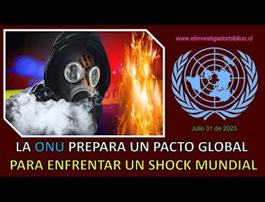 LA ONU PREPARA UN PACTO GLOBAL PARA ENFRENTAR UN SHOCK MUNDIAL