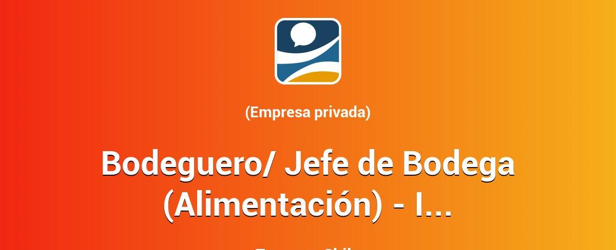 Bodeguero/ Jefe de Bodega (Alimentación) - IX región - Temuco | Chiletrabajos