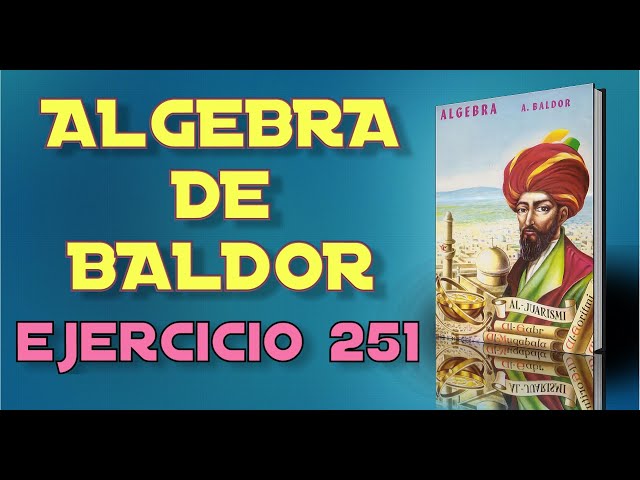 Algebra de Baldor Desde Cero - Ejercicio 251 - Ejercicios 14 al 26 de 26