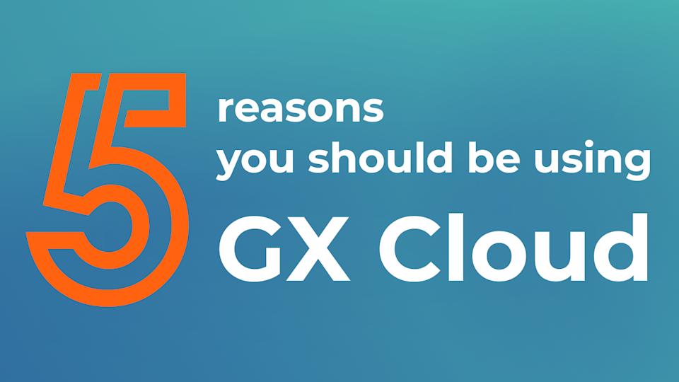 the phrase "5 reasons you should be using GX Cloud" on a blue-green background