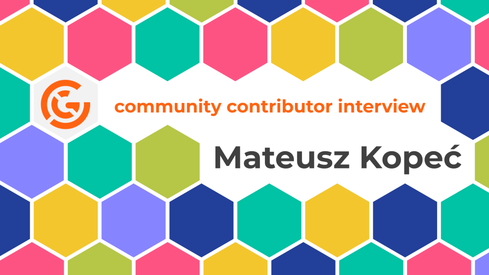 Community contributor interview cover card for Mateusz Kopeć