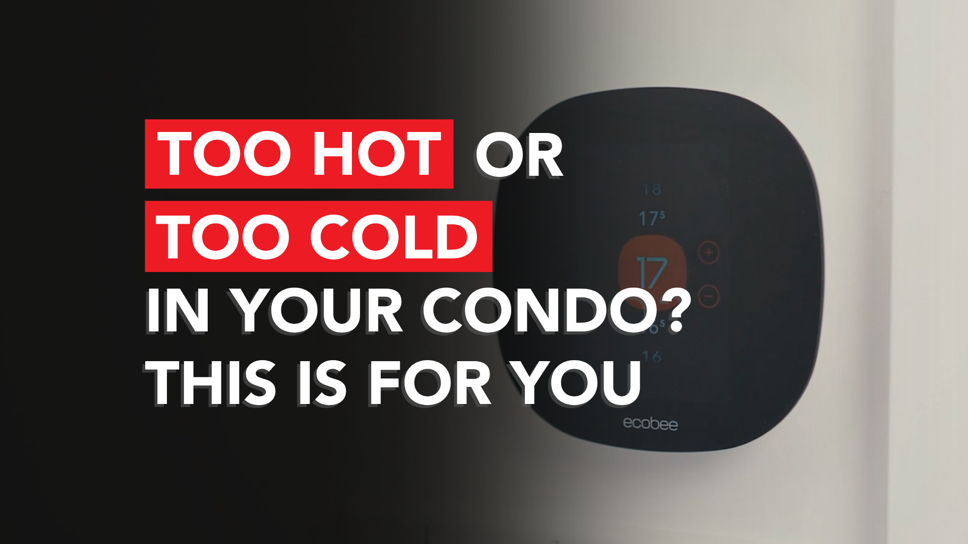 Too Hot or Too Cold in Your Condo