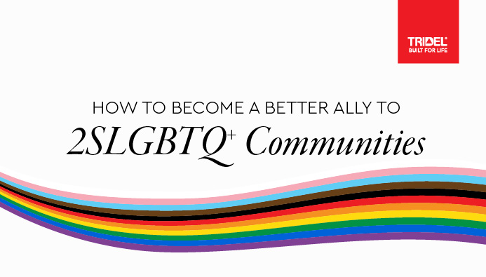 How to Become a Better Ally to 2SLGBTQ+ Communities. 