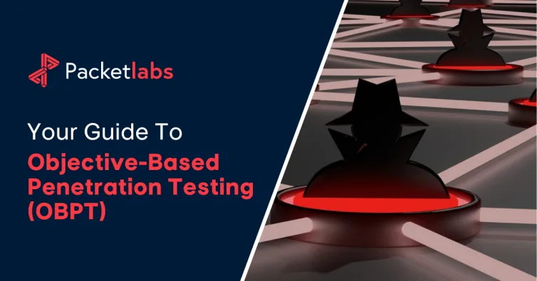 Your guide to objective-based penetration testing