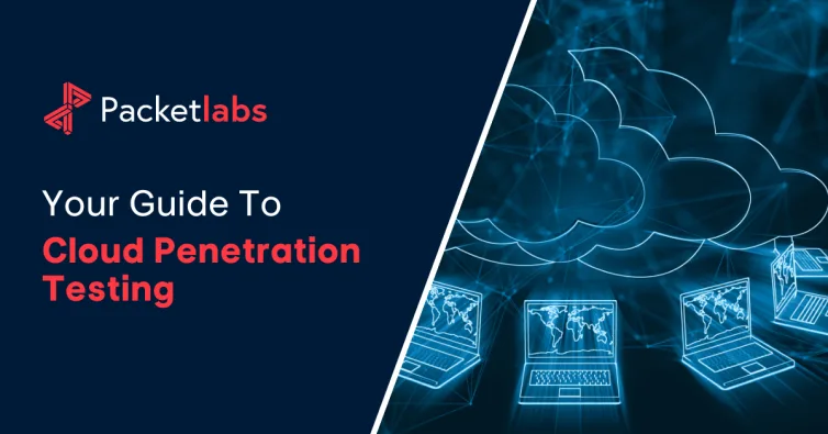 Your Guide to Cloud Penetration Testing