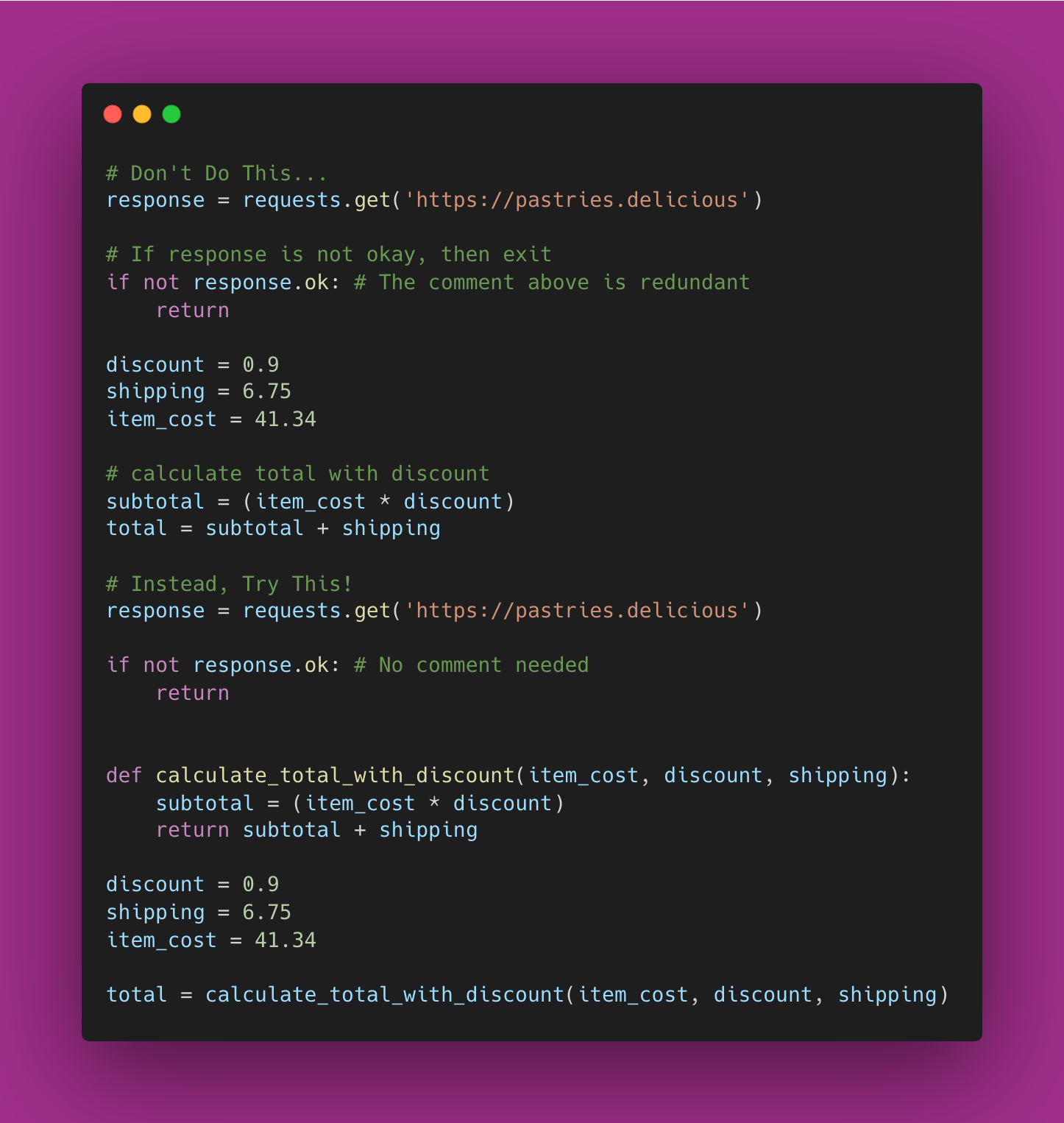 Write self documenting code with functions