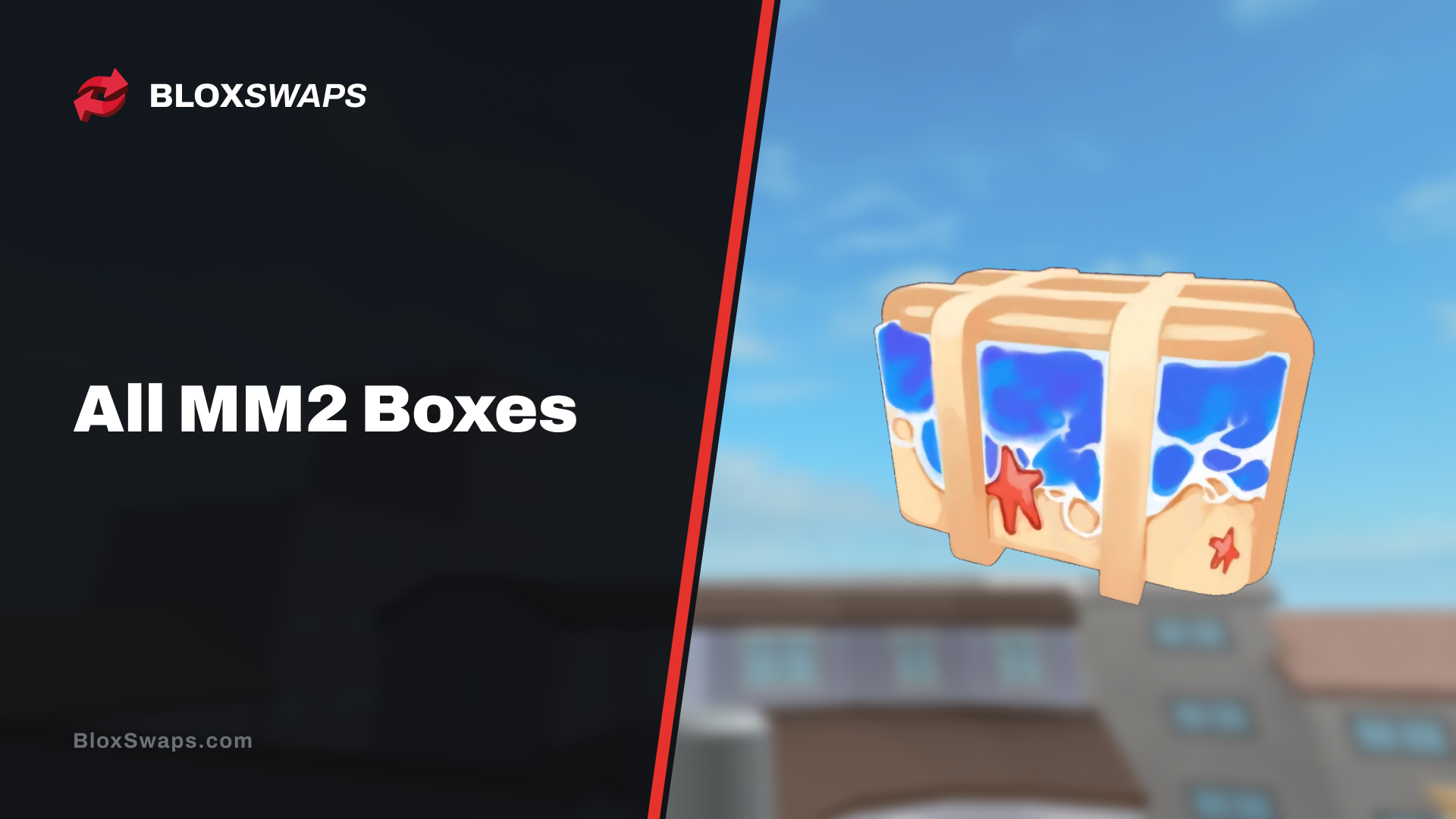 All MM2 Boxes (2026)