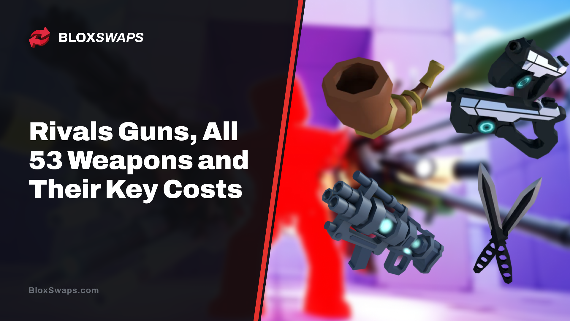 Rivals Guns, All 53 Weapons and Their Key Costs