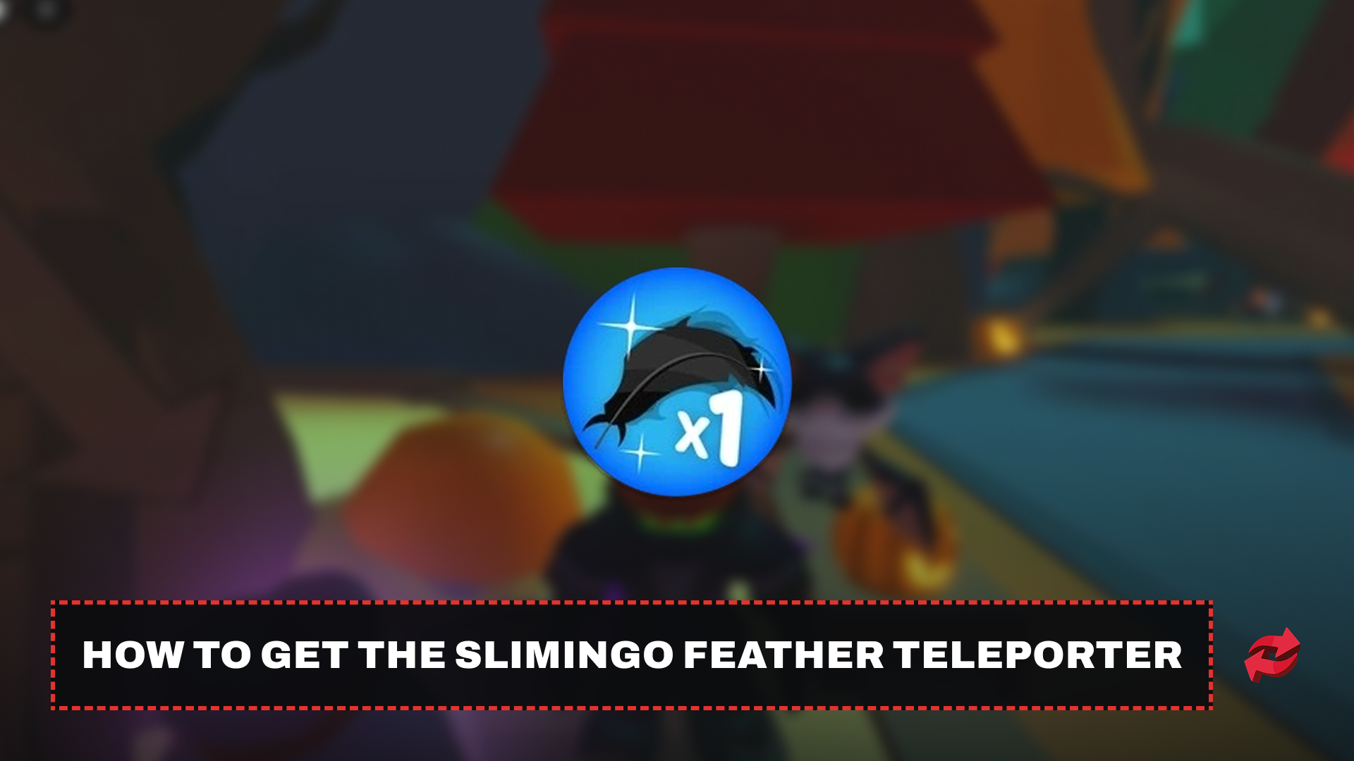 How to Get the Slimingo Feather Teleporter