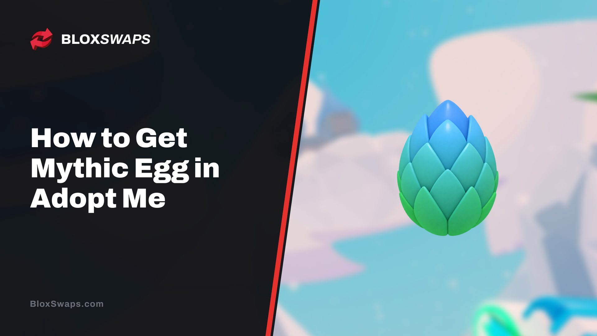 How to Get Mythic Egg in Adopt Me