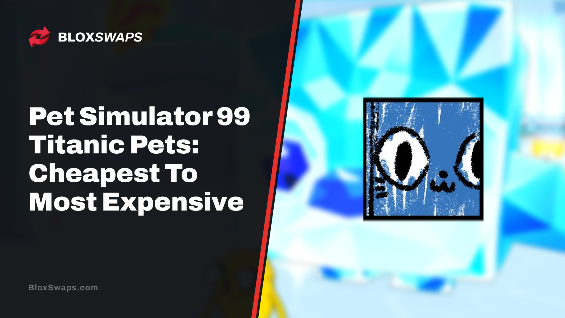 Pet Simulator 99 Titanic Pets Cheapest To Most Expensive