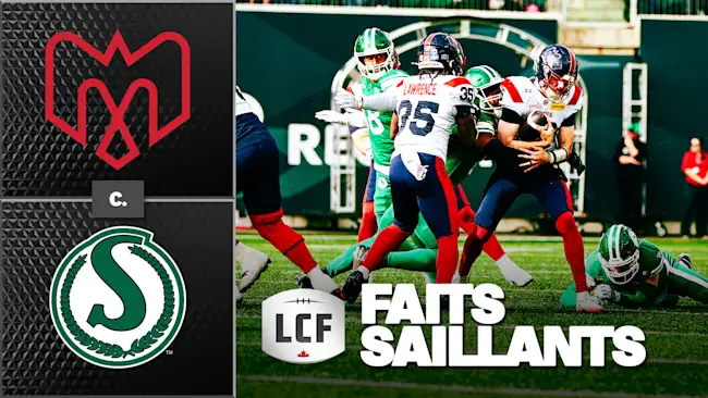 Semaine 20 : Saskatchewan 16, Montréal 12