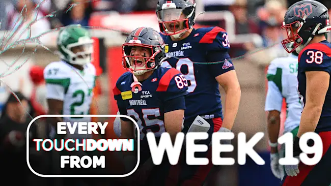 EVERY CFL Touchdown from Week 19!