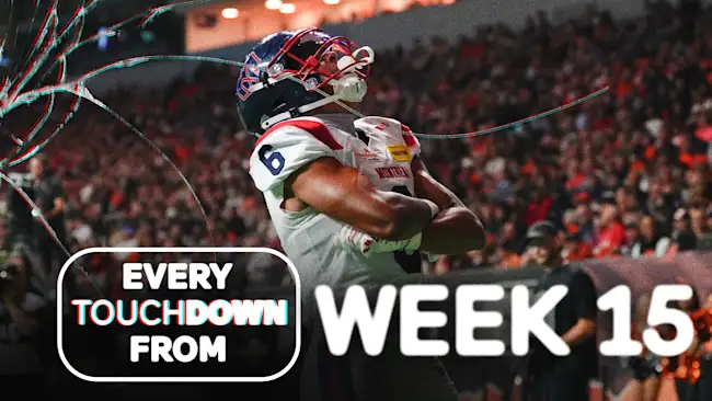 EVERY CFL Touchdown from Week 15
