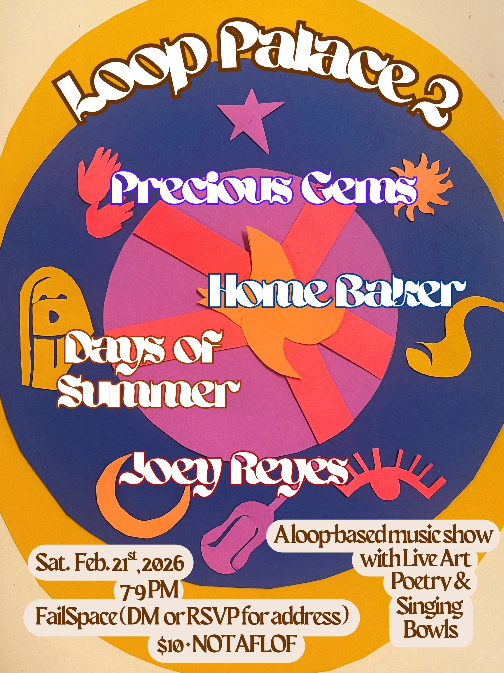 Loop Palace 2; Precious Gems, Home Baker, Days of Summer, Joey Reyes; Saturday, February 21, 2026 7:00 to 9:00 PM at FailSpace.