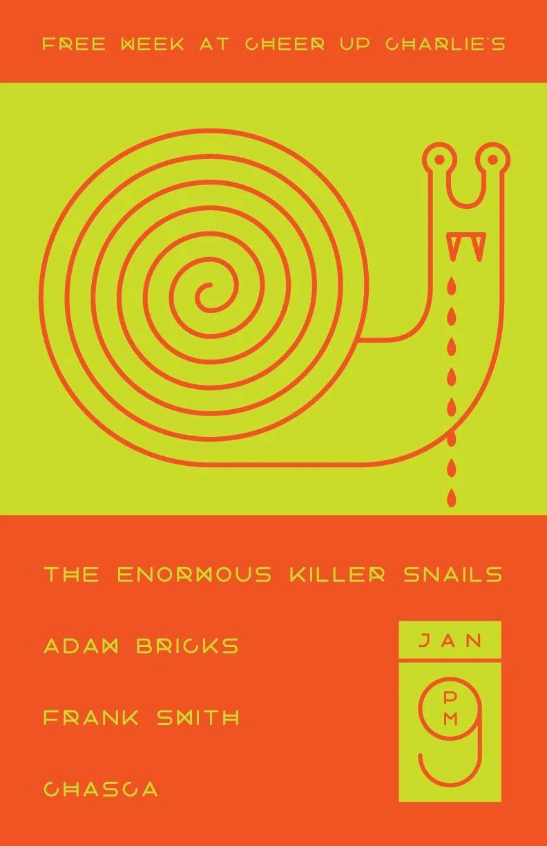Enormous Killer Snails, Adam Bricks, Frank Smith, Chasca at Cheer Up Charlies