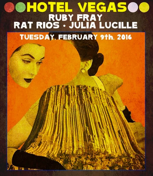 Ruby Fray, Rat Rios, Julia Lucille at Hotel Vegas