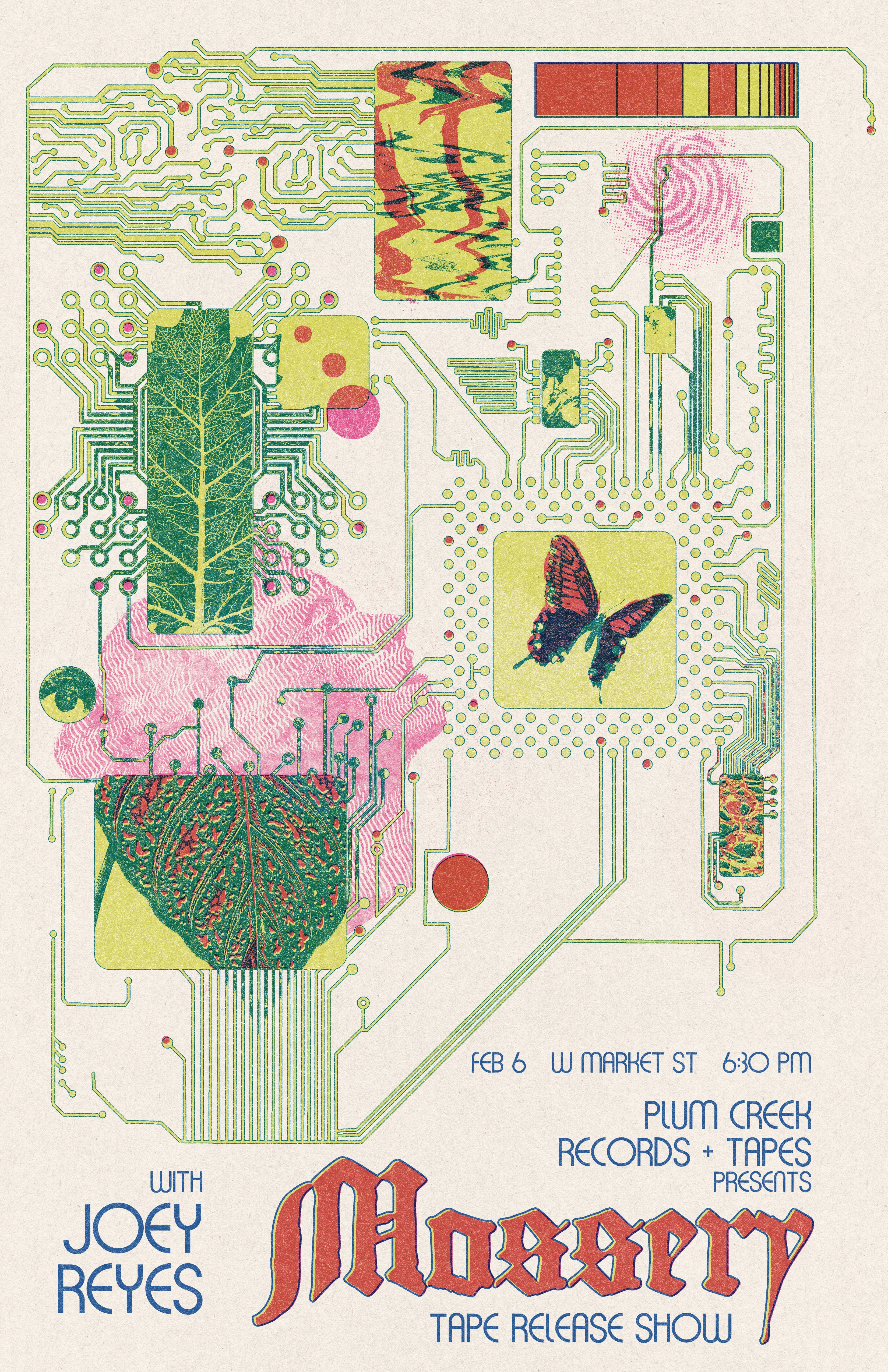 February 6, 2026; W Market Street; 6:30 PM; Plum Creek Records + Tapes presents Mossery Tape Release Show with Joey Reyes.