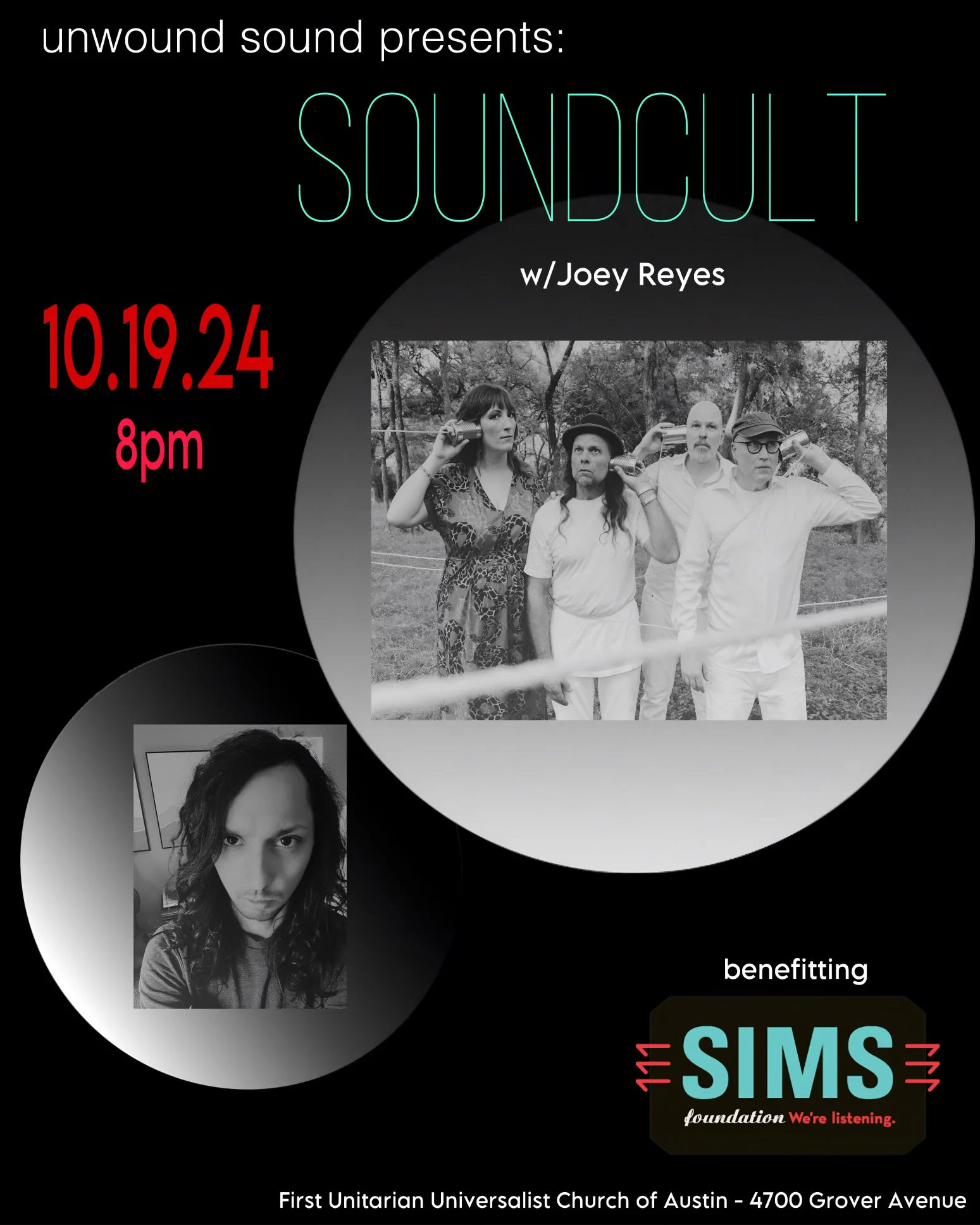 Unwound Sound presents Soundcult with Joey Reyes; October 19, 2024 at 8:00 PM at First Unitarian Universalist Church of Austin, benefitting SIMS Foundation.