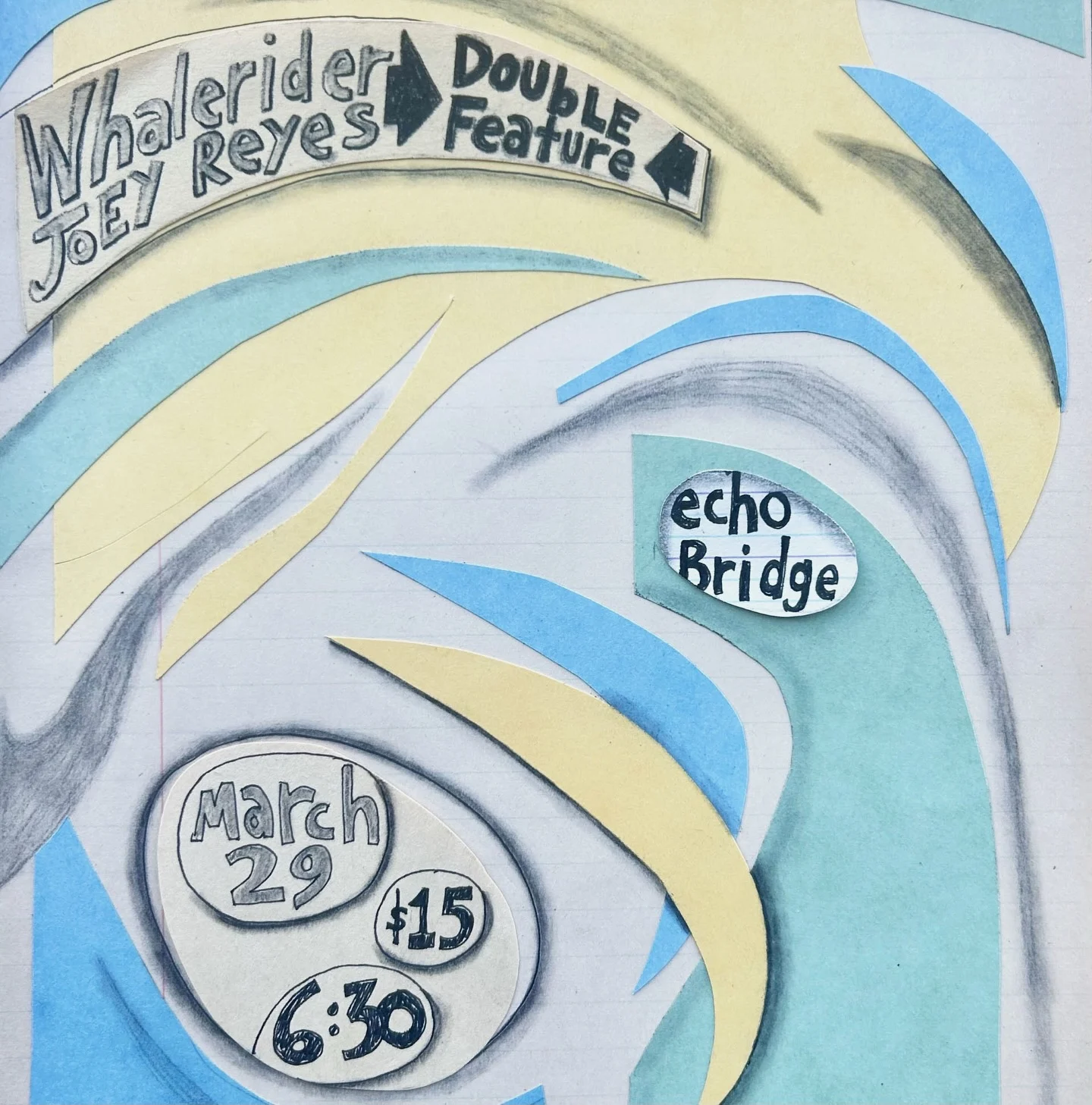 Whalerider, Joey Reyes at Echo Bridge, March 29, 2026; $15; 6:30pm