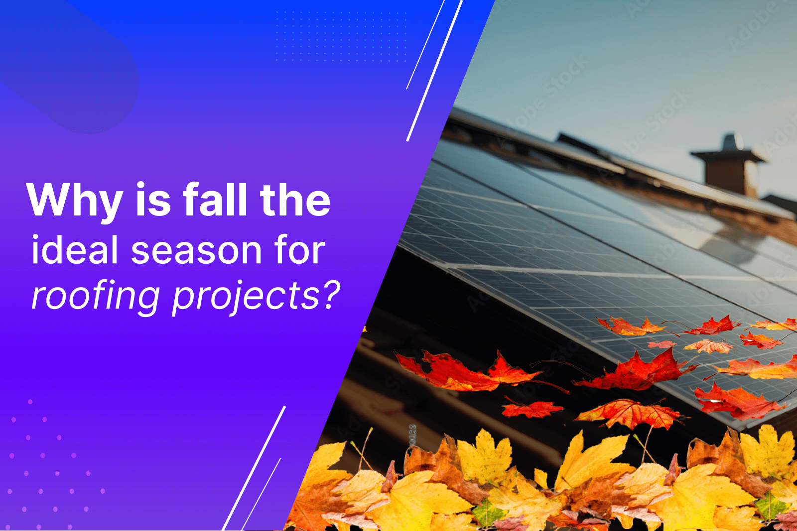 fall is the ideal season for roofing projects