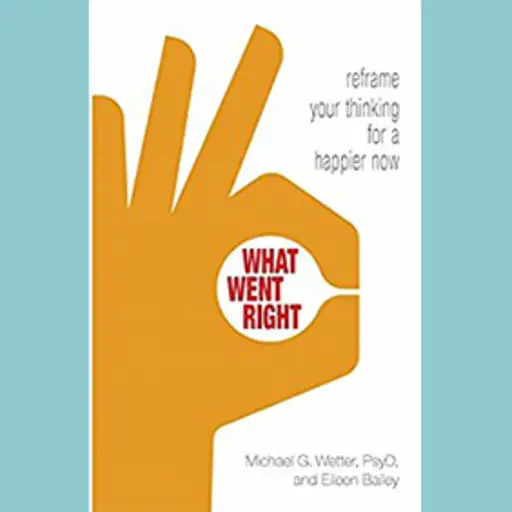 Eileen Bailey cover的《什么是对的:重新构架你的想法，让现在更快乐》。
