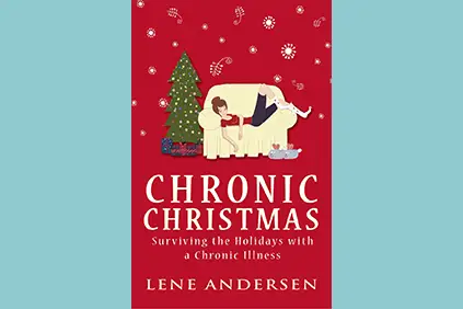 《慢性圣诞节:带着慢性疾病度过假期》(Chronic Christmas: Surviving the Holidays with a Chronic Illness)作者:莱恩·安德森(Lene Anderson)。