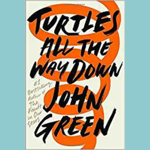 约翰·格林的《一路向下的海龟》