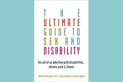 《性与残疾的终极指南:我们这些生活在残疾、慢性疼痛和疾病中的人》，作者是米里亚姆·考夫曼·盖。