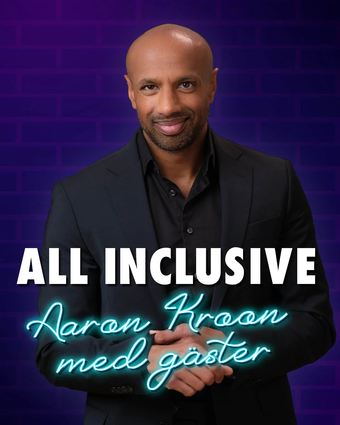 All Inclusive - Aaron Kroon med gäster