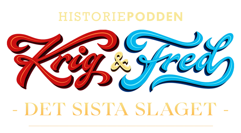 Historiepodden - Krig & Fred, Det Sista Slaget logotype