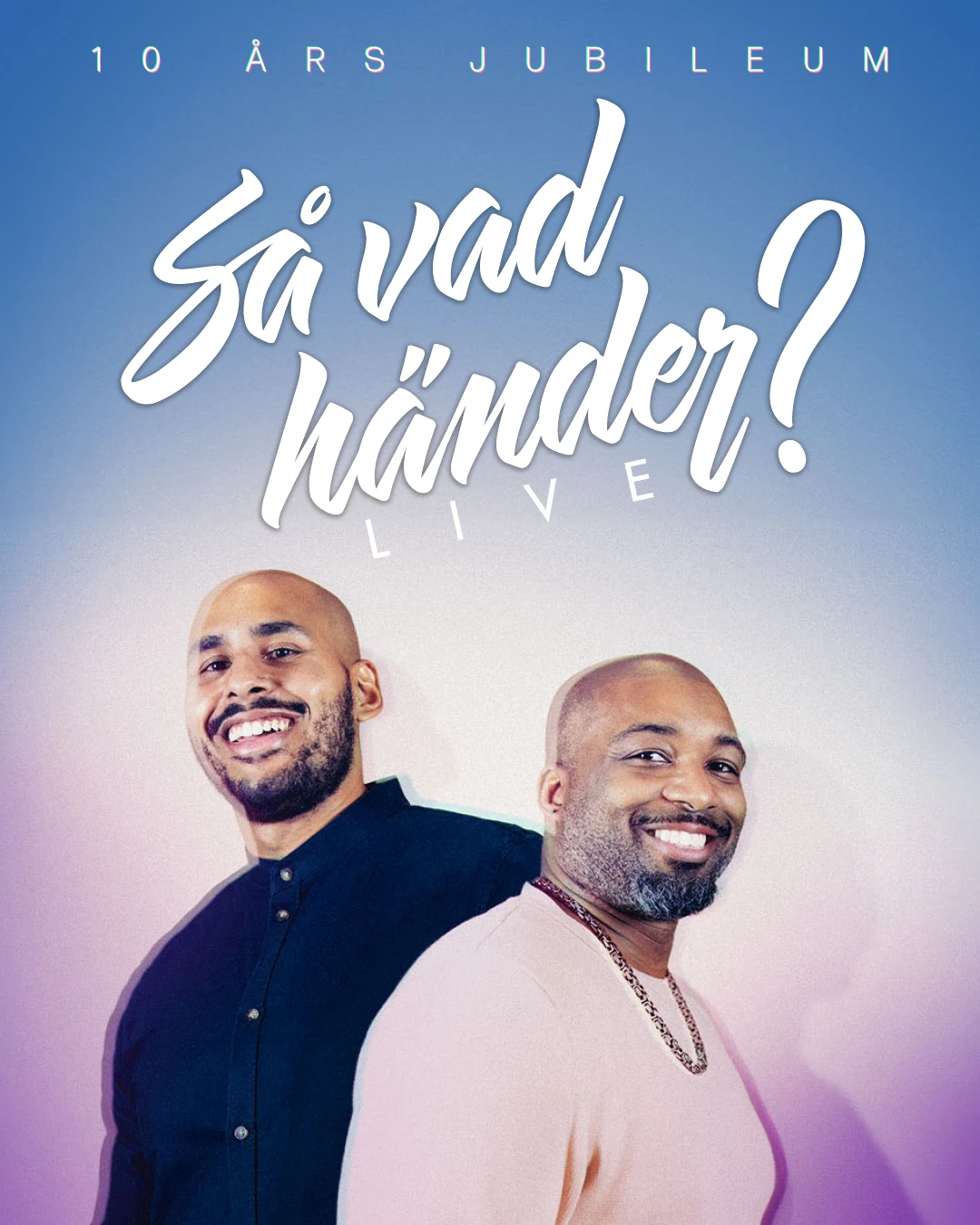 Så Vad Händer? LIVE!