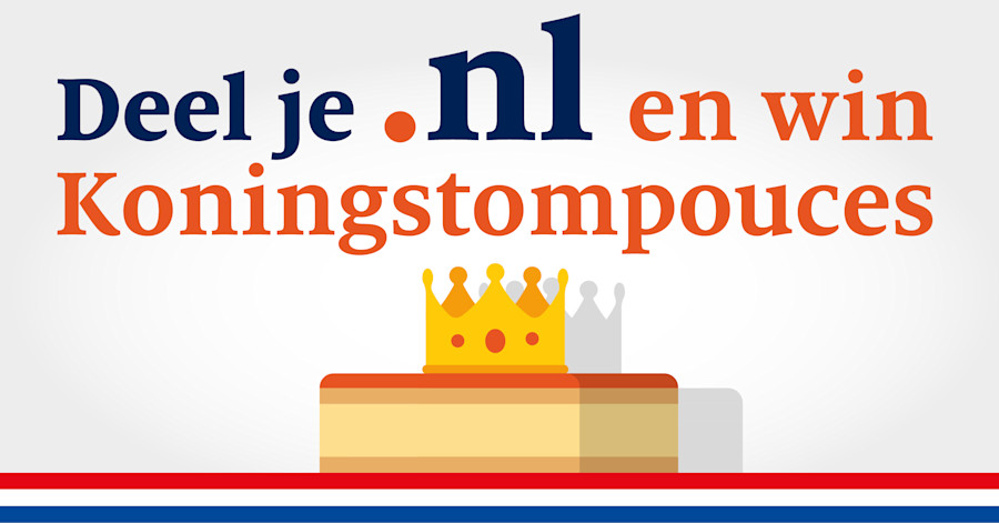 Deel je .nl en win Koningstompouces