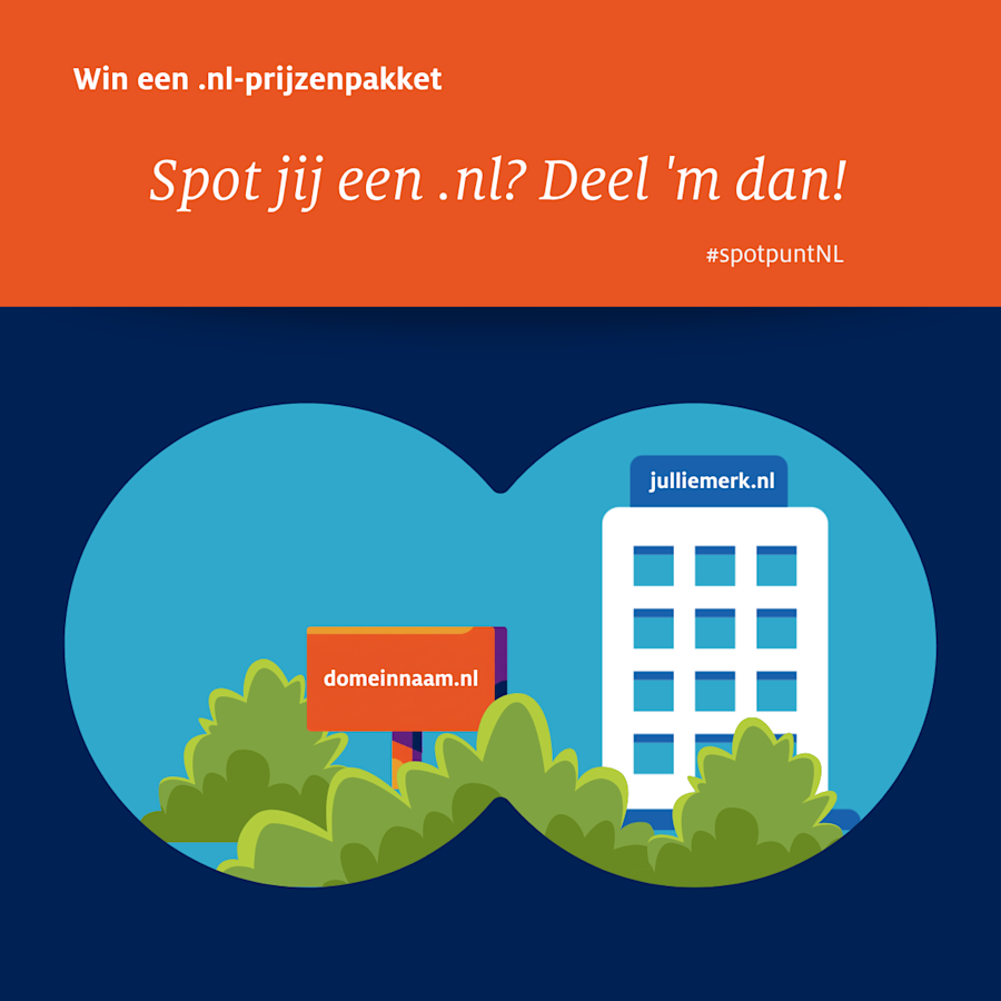 Win een .nl-prijzenpakket
Spot jij een .nl? Deel 'm dan!
#spotpunt.nl