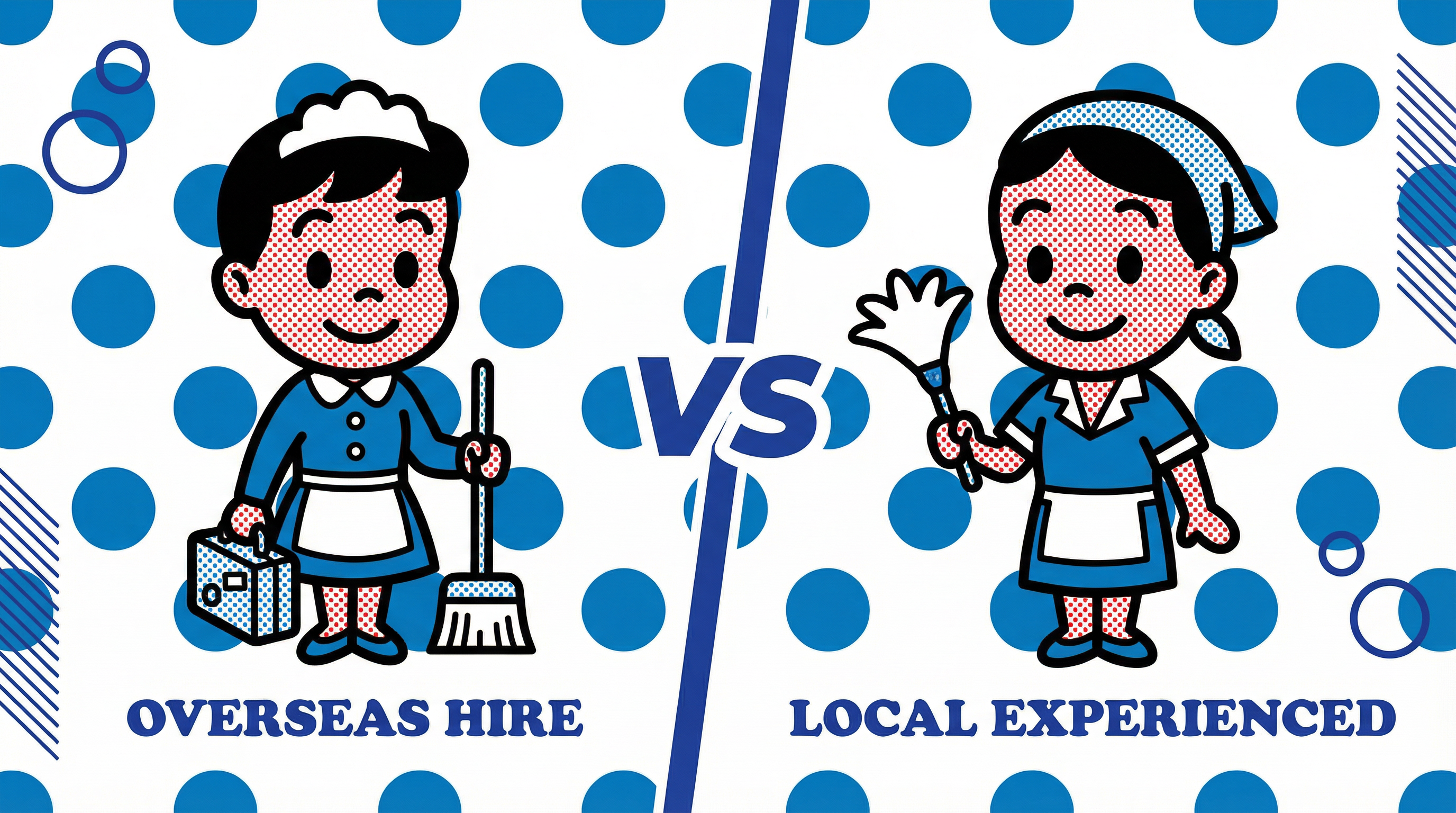 海外雇佣 vs 本地完約：香港僱主聘請外傭的終極選擇指南