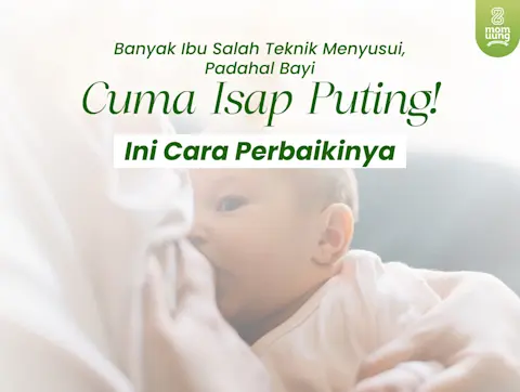 Banyak Ibu Salah Teknik Menyusui, Padahal Bayi Cuma Isap Puting! Ini Cara Perbaikinya