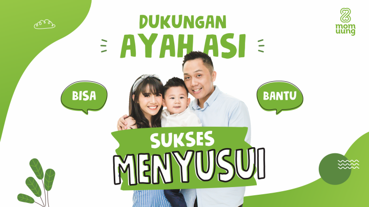 Sukses Menyusui Dengan Dukungan Ayah ASI