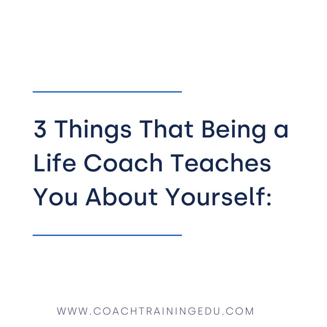 Text - 3 things coaching teaches you about yourself