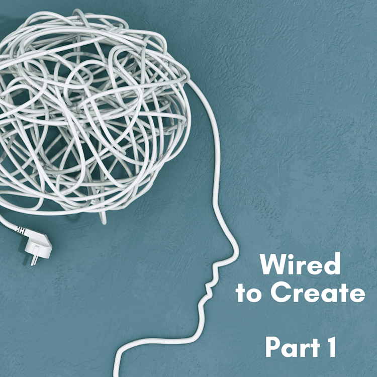 Wired to Create Overview Part 1: Messy Minds Post
