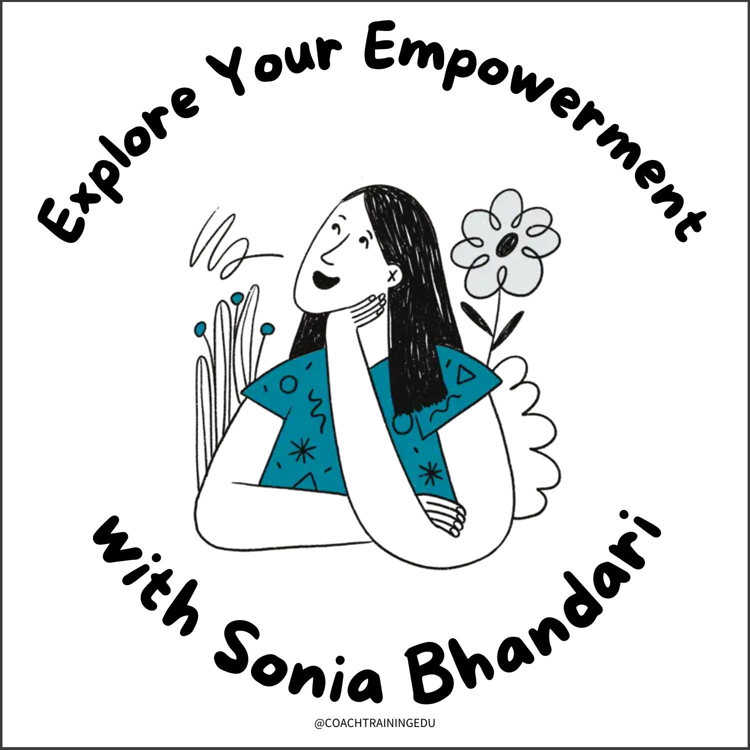 Explore Your Empowerment with Sonia Bhandari