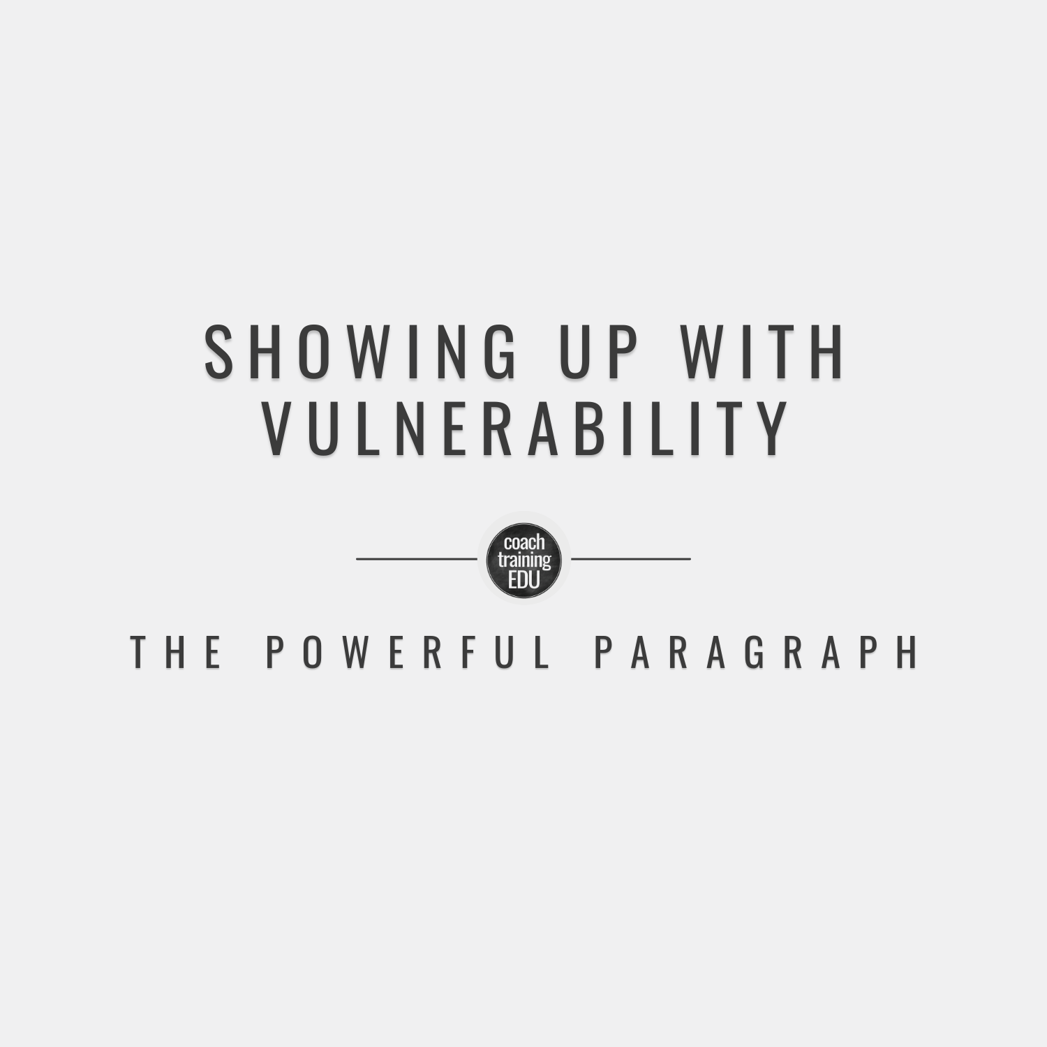 Showing Up with Vulnerability
