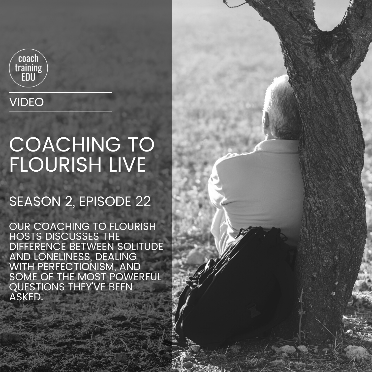 Coaching to Flourish Live Season 2, Episode 22 