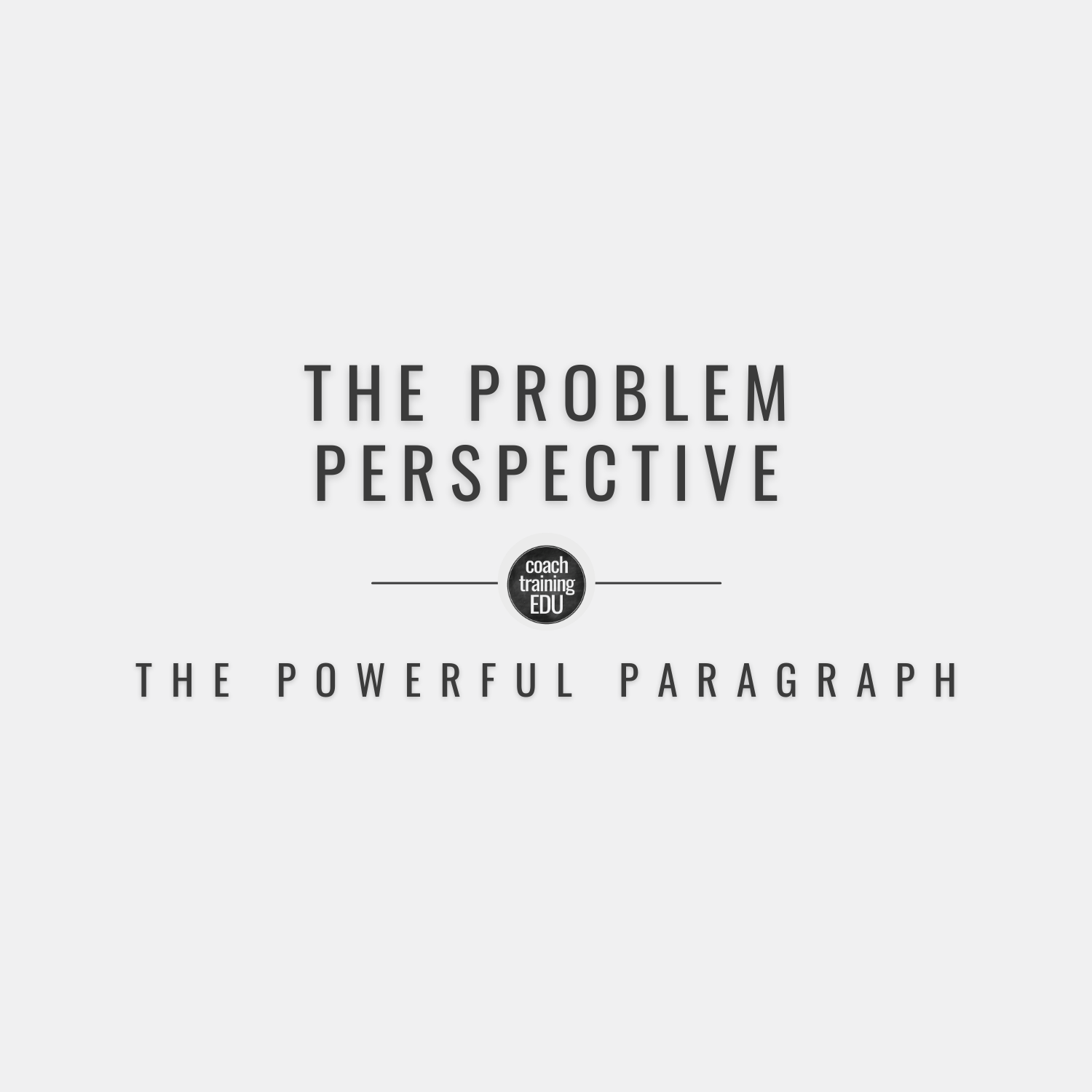 The Problem Perspective