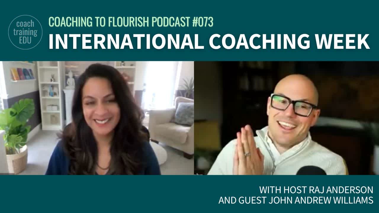 Coaching to Flourish #073: International Coaching Week