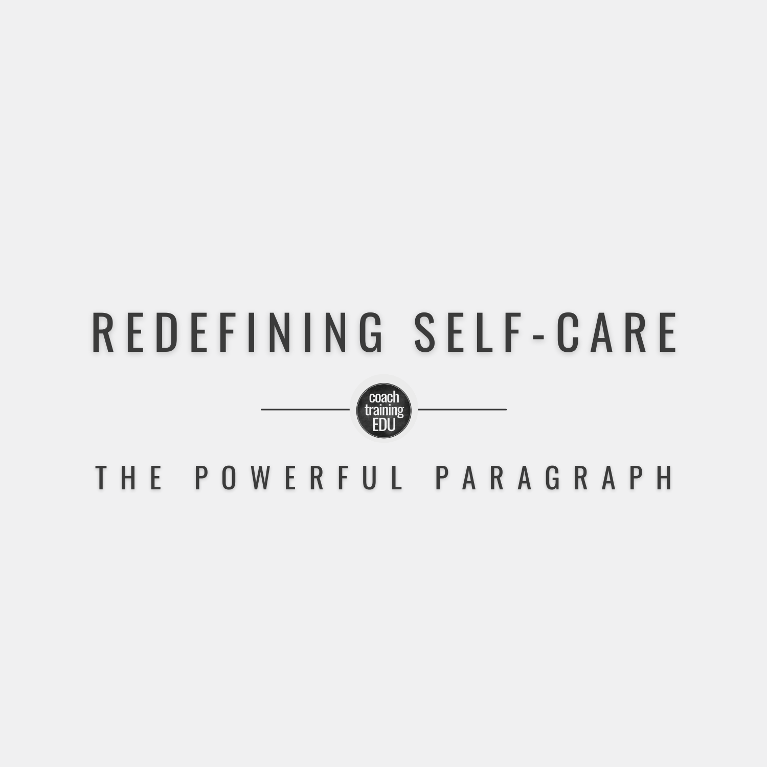 Redefining Self-Care