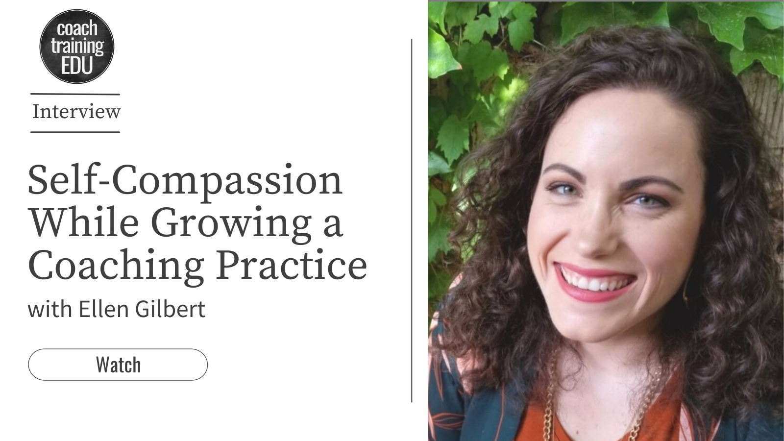 Self-Compassion While Growing a Coaching Practice with Ellen Gilbert