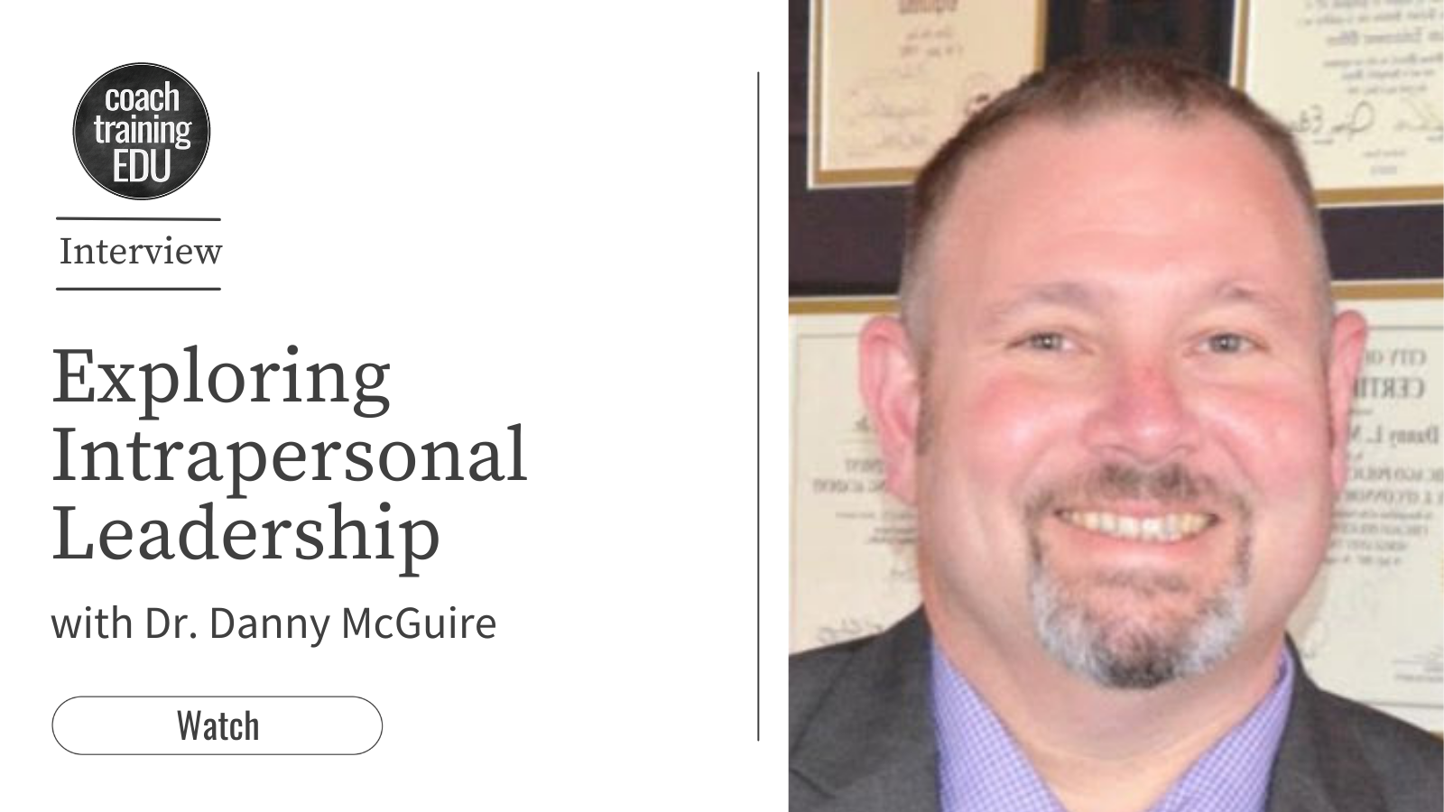 Exploring Intrapersonal Leadership with Dr. Danny McGuire Video